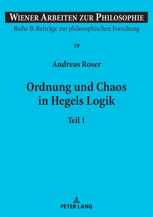 Ordnung und Chaos in Hegels Logik (Paperback)