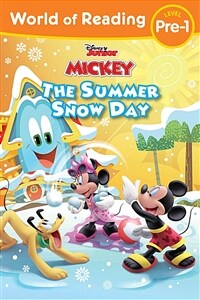 World of Reading: Mickey Mouse Funhouse: The Summer Snow Day (Paperback)
