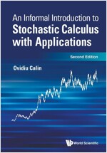 Informal Introduction to Stochastic Calculus with Applications, an (Second Edition) (Paperback)