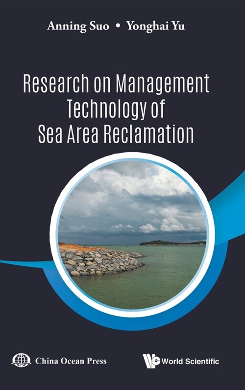 Research on Management Technology of Sea Area Reclamation (Hardcover)
