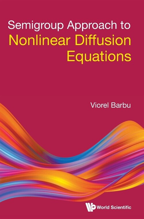 Semigroup Approach to Nonlinear Diffusion Equations (Hardcover)