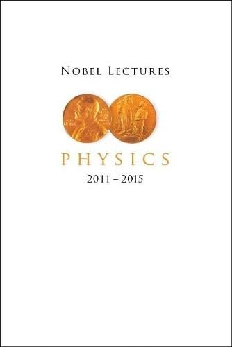 Nobel Lectures in Physics (2011-2015) (Paperback)