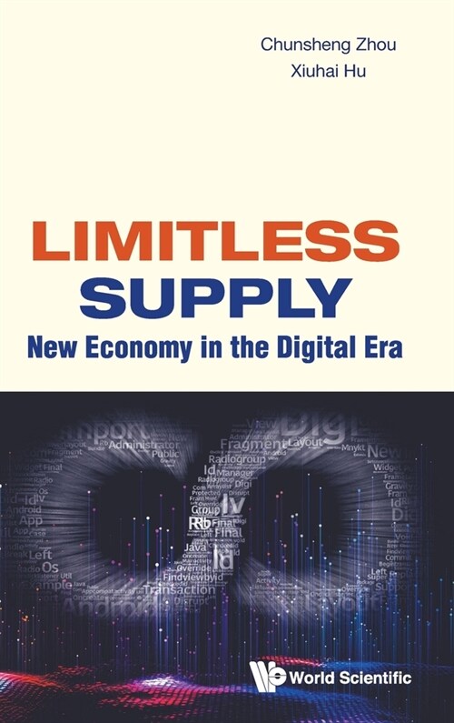 Limitless Supply: New Economy in the Digital Era (Hardcover)