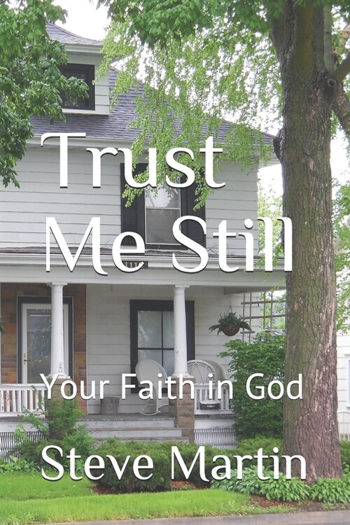 Trust Me Still: Your Faith in God (Paperback)
