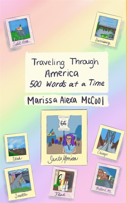 Traveling Through America 500 Words at a Time (Paperback)