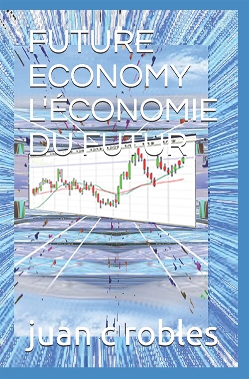 Future Economy l?onomie Du Futur (Paperback)