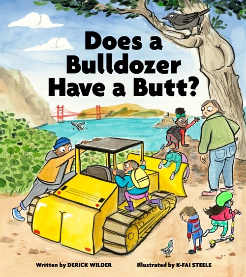 Does a Bulldozer Have a Butt? (Hardcover)