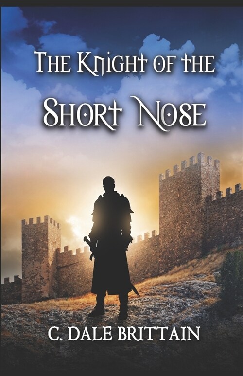 The Knight of the Short Nose (Paperback)