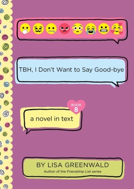 Tbh #8: Tbh, I Dont Want to Say Good-Bye (Paperback)