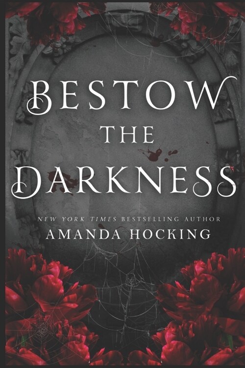 Bestow the Darkness: A Gothic Romance (Paperback)