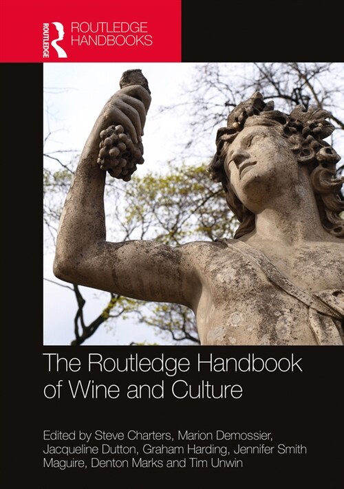 The Routledge Handbook of Wine and Culture (Hardcover)