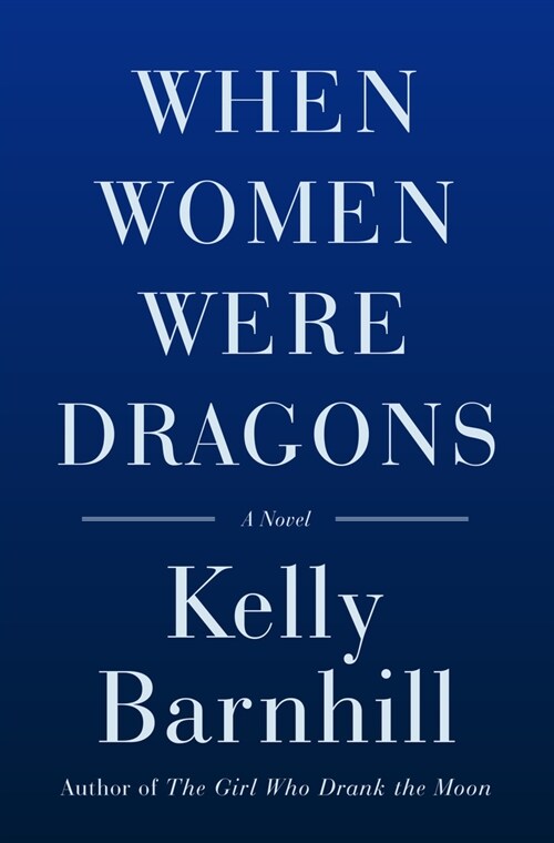 When Women Were Dragons (Hardcover)