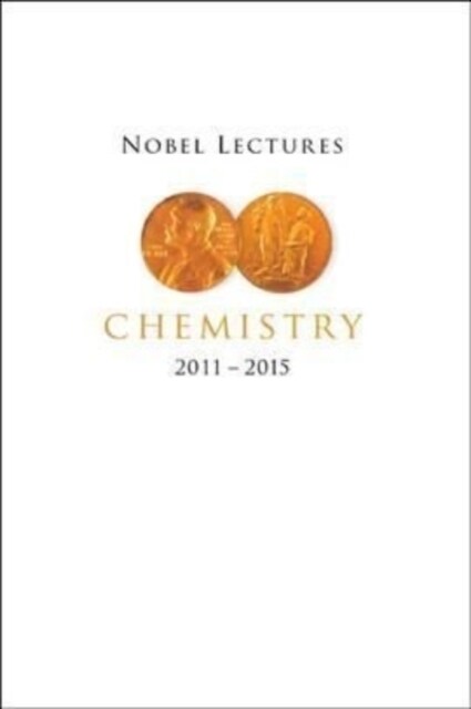 Nobel Lectures in Chemistry (2011-2015) (Hardcover)