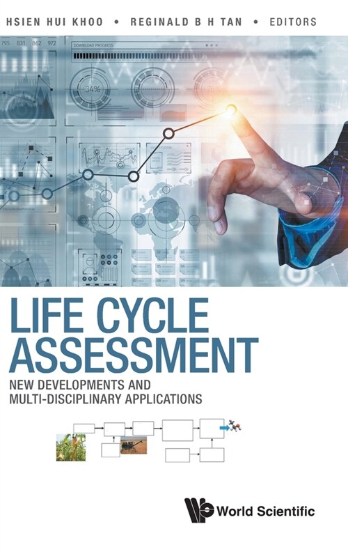 Life Cycle Assessment: New Developments and Multi-Disciplinary Applications (Hardcover)