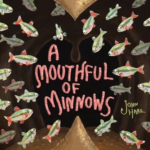 A Mouthful of Minnows (Hardcover)
