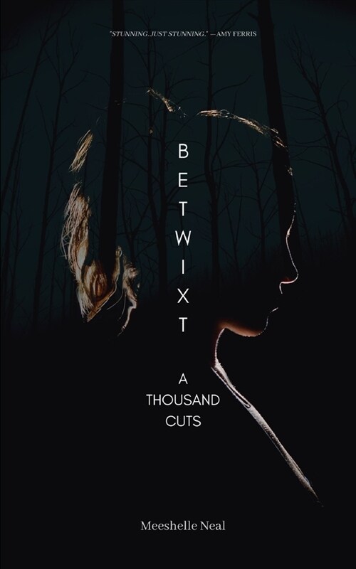 Betwixt: A Thousand Cuts (Paperback)