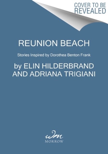 Reunion Beach: Stories Inspired by Dorothea Benton Frank (Paperback)