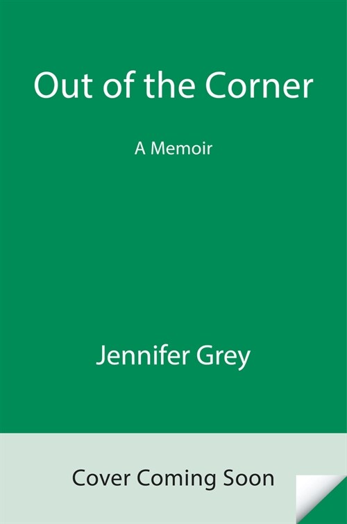 Out of the Corner: A Memoir (Hardcover)