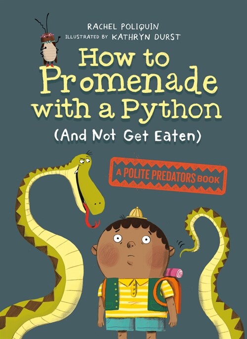 How to Promenade with a Python (and Not Get Eaten) (Paperback)