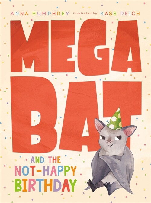 Megabat and the Not-Happy Birthday (Paperback)