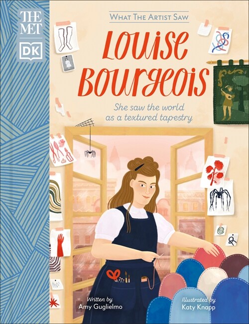 The Met Louise Bourgeois: She Saw the World as a Textured Tapestry (Hardcover)
