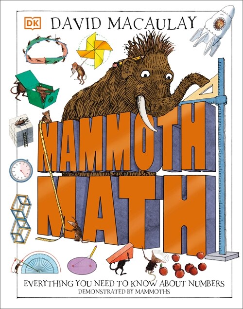 Mammoth Math: Everything You Need to Know about Numbers (Hardcover)