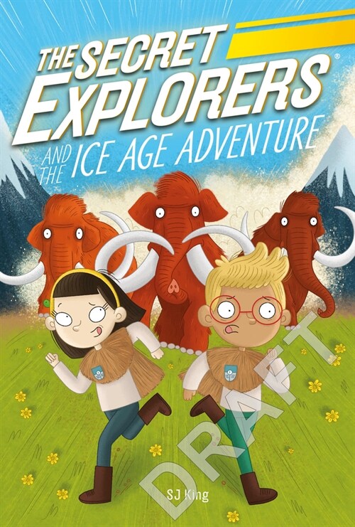 The Secret Explorers and the Ice Age Adventure (Paperback)