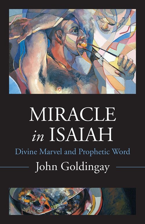 Miracle in Isaiah: Divine Marvel and Prophetic World (Hardcover)