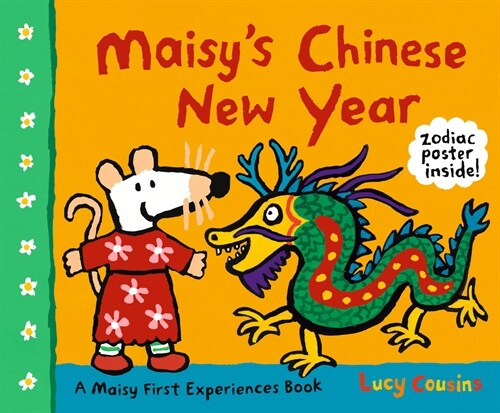 Maisys Chinese New Year: A Maisy First Experiences Book (Paperback)