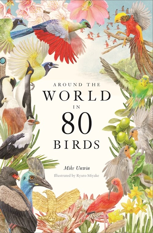 Around the World in 80 Birds (Hardcover)