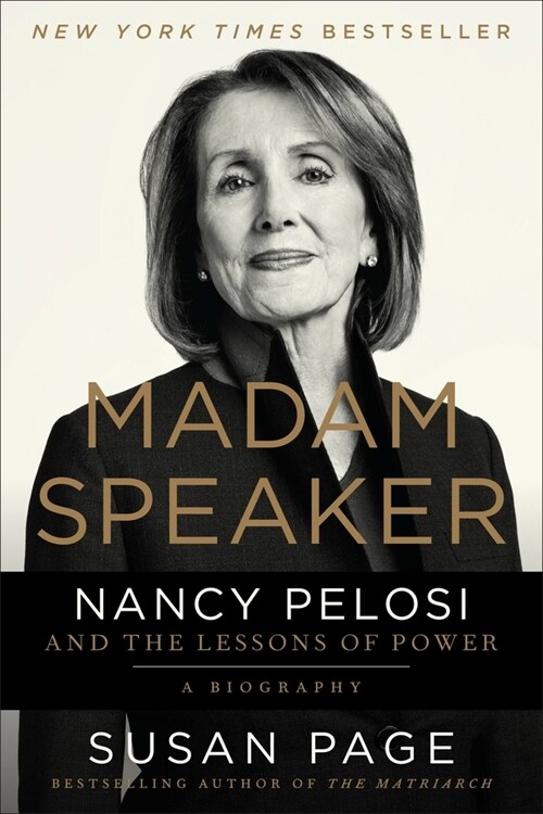 Madam Speaker: Nancy Pelosi and the Lessons of Power (Paperback)