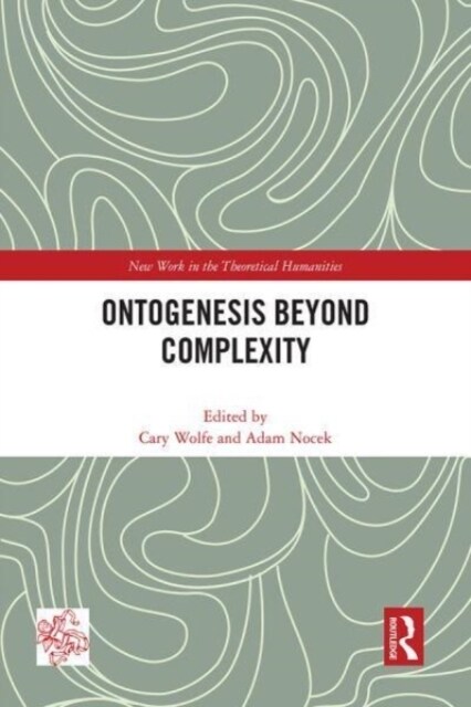 Ontogenesis Beyond Complexity (Hardcover)