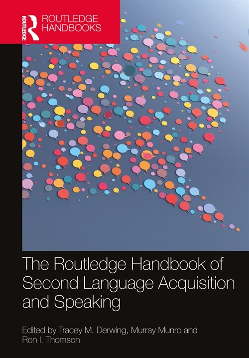 The Routledge Handbook of Second Language Acquisition and Speaking (Hardcover)