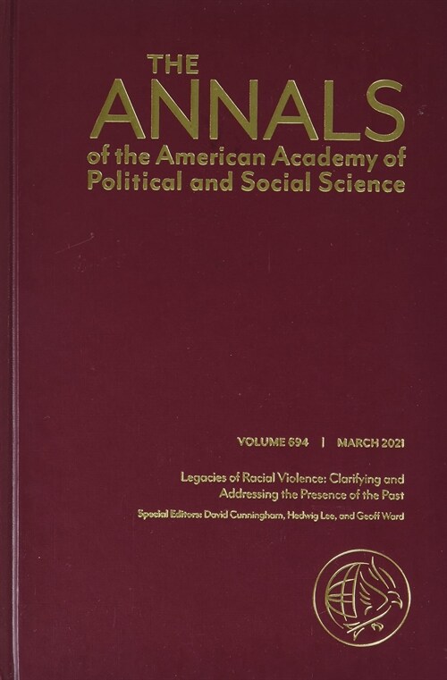 Legacies of Racial Violence: Clarifying and Addressing the Presence of the Past (Hardcover)