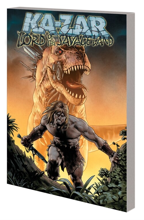 Ka-Zar Lord of the Savage Land (Paperback)