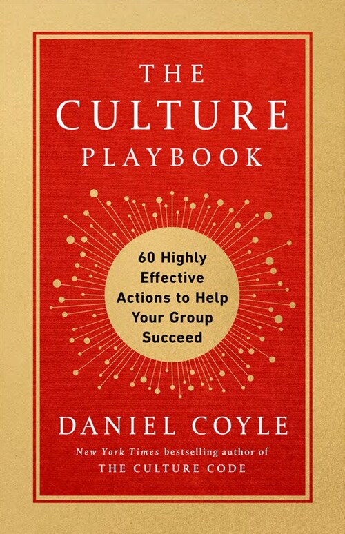 The Culture Playbook: 60 Highly Effective Actions to Help Your Group Succeed (Hardcover)