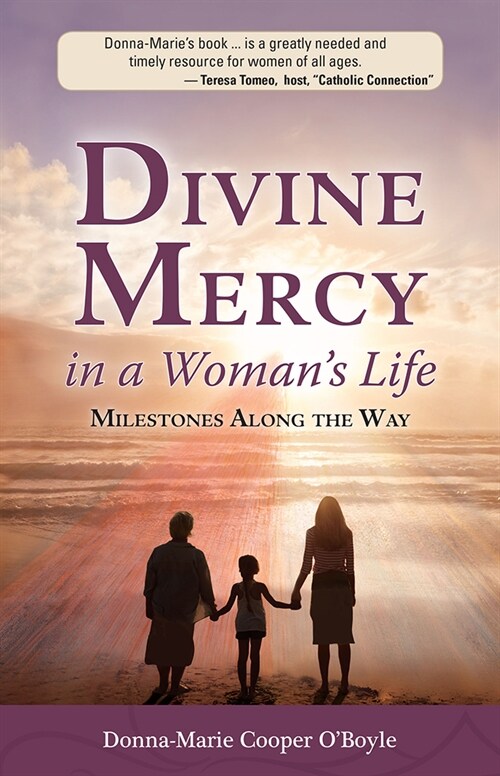 Divine Mercy in a Womans Life: Milestones Along the Way (Paperback)