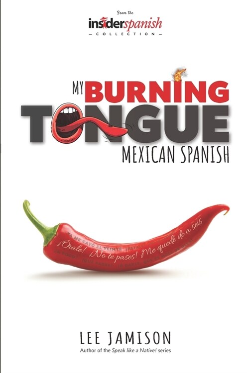 My Burning Tongue: Mexican Spanish (Paperback)
