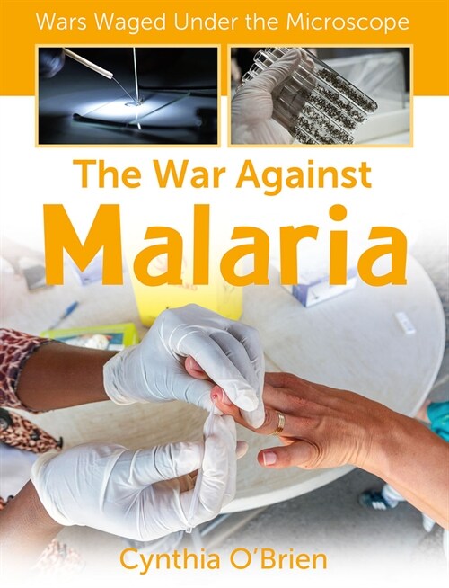 The War Against Malaria (Library Binding)