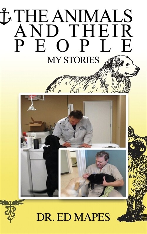 The Animals and Their People: My Stories (Hardcover)