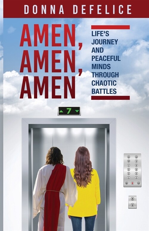 Amen, Amen, Amen: Lifes Journey and Peaceful Minds Through Chaotic Battles (Paperback)