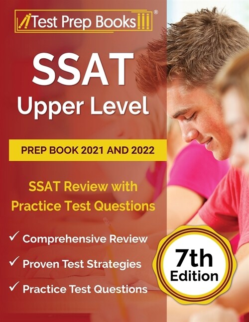 SSAT Upper Level Prep Book 2021 and 2022: SSAT Review with Practice Test Questions [7th Edition] (Paperback)