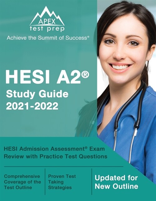 HESI A2 Study Guide 2021-2022: HESI Admission Assessment Exam Review with Practice Test Questions [Updated for New Outline] (Paperback)