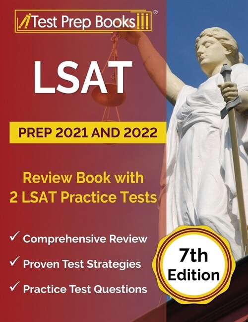LSAT Prep 2021 and 2022: Review Book with 2 LSAT Practice Tests [7th Edition] (Paperback)