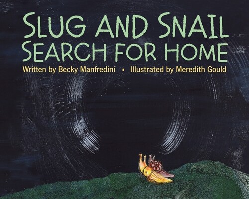 Slug and Snail Search for Home (Hardcover)