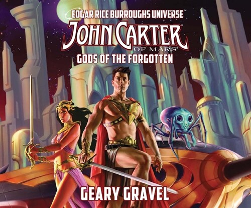 John Carter of Mars: Gods of the Forgotten: Volume 3 (Audio CD)