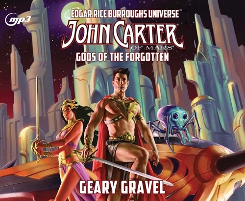 John Carter of Mars: Gods of the Forgotten: Volume 3 (MP3 CD)