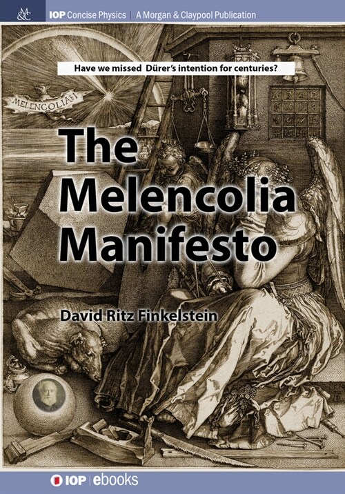 The Melencolia Manifesto (Hardcover)