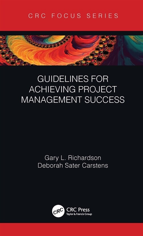 Guidelines for Achieving Project Management Success (Hardcover)