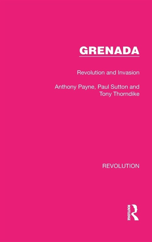 Grenada : Revolution and Invasion (Hardcover)